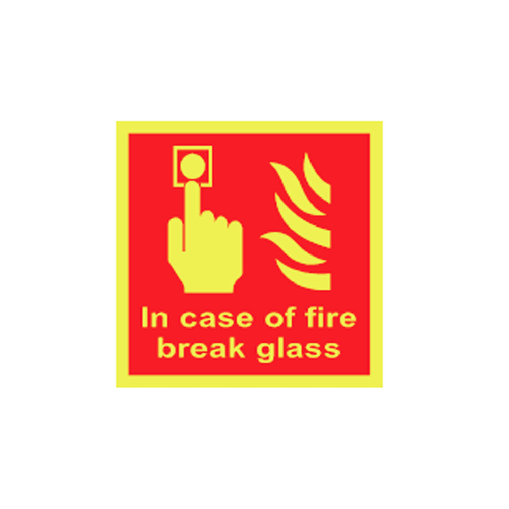 Signboard: In Case of Fire Break Glass (6 x 6)